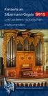 Konzerte an Silbermann-Orgeln 2015 und anderen historischen Instrumenten