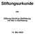 Stiftungsurkunde. der. Stiftung Höchhus Steffisburg, mit Sitz in Steffisburg