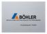 Böhler Edelstahl GmbH & Co KG. Markus Perl. 9. April 2013. Energiemanagement Walzlinie