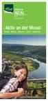 Aktiv an der Mosel. Wandern Radfahren Wassersport Luftsport Ausflugsziele. www.roemische-weinstrasse.de