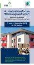 6. Innovationsforum. Wohnungswirtschaft. Kompaktes Technikwissen für Modernisierung und Neubau in zwei Tagen. 1. und 2. Dezember 2015 im EBZ Bochum