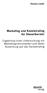 Marketing und Kanzleirating. Ergebnisse einer Untersuchung von. Marketinginstrumenten und deren. Auswirkung auf das Kanzleirating