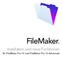 FileMaker. Installation und neue Funktionen. für FileMaker Pro 15 und FileMaker Pro 15 Advanced
