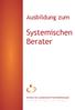Ausbildung zum. Systemischen Berater. Institut für systemische Familientherapie. I l o n k a B r e i t k o p f + U w e H e y m a n n