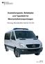 Ausstattungssatz, Beladeplan und Typenblatt für Mannschaftstransportwagen. Fahrzeug: Mercedes-Benz Sprinter 316 CDI