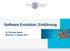 Software Evolution: Einführung. Dr. Thorsten Arendt Marburg, 15. Oktober 2015