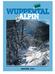 WUPPERTAL ALPIN. Aktuelles der Sektionen Barmen und Elberfeld des Deutschen Alpenvereins e.v.