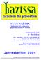 Jahresbericht 2004. Verein HAZISSA Fachstelle für Prävention gegen sexualisierte Gewalt. Kettengasse 3/2 A - 8010 Graz