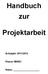 Handbuch zur. Projektarbeit