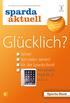 Glücklich? Sicher! Seit vielen Jahren! Mit der Sparda-Bank! Mit einem ipad Air 2! S. 2 + 3. Gewinnsparen Jetzt Apple ipad Air 2 gewinnen! S.