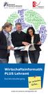 Wirtschaftsinformatik PLUS Lehramt. Bachelorstudiengang. www.wi-plus.hs-weingarten.de