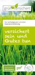 Die nachhaltige grün versichert Hausratversicherung. versichert sein und Gutes tun. NV-Versicherungen VVaG