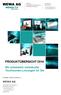 PRODUKTÜBERSICHT 2014. Wir entwickeln individuelle Touchscreen-Lösungen für Sie WEWA AG. Anfragen richten Sie bitte an: info@wewa.