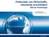 Potenziale von Wirtschafts- netzwerke erschließen! Werner Pamminger