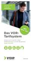 Das VOR- Tarifsystem NEU AB 6. JULI. Alle Infos und Preise auf. www.vor.at