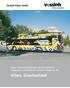 Vossloh Kiepe GmbH. Kiepe Traktionsausrüstungen für die Niederflur- Trolleybusse und Niederflur-Gelenk-Trolleybusse für. Athen, Griechenland