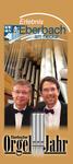Willkommen zum Eberbacher Orgeljahr 2012