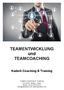 TEAMENTWICKLUNG und TEAMCOACHING