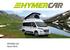 HYMERCAR Ayers Rock. Highlights. Steckbrief. Highlights. HYMERCAR Ayers Rock Freizeitfahrzeug mit Bad
