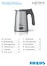 HD7019. EN User manual 2. IT Manuale utente 52. DA Brugervejledning 10. NL Gebruiksaanwijzing 60. DE Bedienungsanleitung 18. NO Brukerhåndbok 68