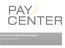 Der Geschäftszweck ist die Produktinformation und Kundenservice zu den von der PayCenter GmbH herausgegebenen Zahlungskarten.