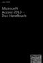 Microsoft Access 2013 - Das Handbuch