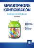 SMARTPHONE KONFIGURATION. Android 4.3 (Jelly Bean) für E-Netz. INHALT Bedienelemente Internet und MMS SMS E-Mail Rufumleitungen SIM-Karte PIN