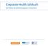 Corporate Health Jahrbuch. Betriebliches Gesundheitsmanagement in Deutschland