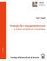 Vorwort...7. Einleitung: Thesen zur Strategie und Darstellung der Module für das Erreichen einer Strategie...9