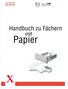 Laserdrucker. Handbuch zu Fächern. und. Papier