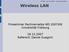 Wireless LAN. Proseminar Rechnernetze WS 2007/08 Universität Freiburg. 18.12.2007 Referent: Daniel Guagnin