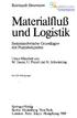 Materialfluß. und Logistik. Reinhardt Jünemann. Systemtechnische Grundlagen mit Praxisbeispielen