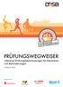 PRÜFUNGSWEGWEISER. inklusive Prüfungsbestimmungen für Menschen mit Behinderungen