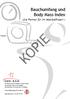 KOPIE. Bauchumfang und Body Mass Index. «Die Formel für Ihr Wohlbefinden!»