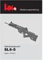 Bedienungsanleitung. Selbstladegewehr SL8-5. Kaliber.223 Rem.