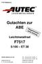 F75173850321xx. Gutachten zur ABE. Leichtmetallrad F7517 5/100 ET 38. AUTEC GmbH & Co. KG Tel.: +49 (0) 62 35 / 92 66-0 Fax: +49 (0) 62 35 / 92 66-92