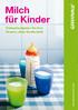 Milch für Kinder. Einkaufsratgeber für den Genuss ohne Gentechnik. www.greenpeace.de