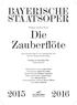 Wolfgang Amadeus Mozart Die Zauberflöte. Eine deutsche Oper in zwei Aufzügen KV 620 Libretto Emanuel Schikaneder