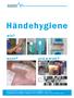 Händehygiene. wie? Informationsbroschüre der Krankenhausgygiene nach der Empfehlung der WHO im Rahmen des Projektes Clean care is safer care
