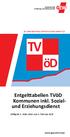 TV öd. Entgelttabellen TVöD Kommunen inkl. Sozialund Erziehungsdienst. Gültig ab 1. März 2016 und 1. Februar 2017. www.gew.