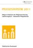 Pflegestatistik 2011. Pflege im Rahmen der Pflegeversicherung Ländervergleich Ambulante Pflegedienste. Statistisches Bundesamt