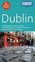 Mit großem Cityplan. Dublin. Die Highlights der Stadt direkt erleben Durch Shoppingmeilen und Szeneviertel bummeln Die besten Adressen zum Ausgehen