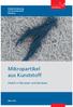 Mikropartikel aus Kunststoff. Plastik in Abwasser und Gewässer. Stadtentwässerung und Umweltanalytik Nürnberg. März 2014