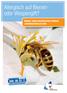 Allergisch auf Bienenoder Wespengift? BIENEN- ODER WESPENSTICHE KÖNNEN LEBENSGEFÄHRLICH SEIN