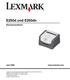 E250d und E250dn. Benutzerhandbuch. www.lexmark.com. Juni 2006