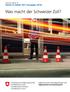 www.ezv.admin.ch Fakten & Zahlen 2011 (Ausgabe 2012) Was macht der Schweizer Zoll?