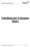 Schulinterner Lehrplan für Maler Schulinterner Lehrplan Maler