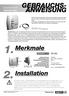 1. Merkmale. 2. Installation GEBRAUCHS- ANWEISUNG