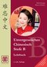 Unvergessliches Chinesisch Stufe B. Lehrbuch. Hefei Huang Dieter Ziethen. 3. verb. Auflage.  Vokabelkarten kostenlos