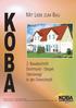K O B A MIT LIEBE ZUM BAU. 2. Bauabschnitt Dortmund - Oespel Steinsweg/ In der Overscheidt. Modell I